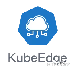 Kubernetes 原生边缘计算框架 KubeEdge 怎么用